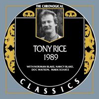 Tony Rice - The Chronogical Classics 1989